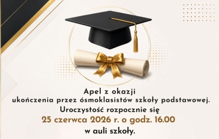 Apele z okazji zakończenia roku szkolnego 2025/2026
